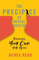   The Precipice of Mental Health