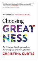   Choosing Greatness
