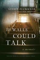   If Walls Could Talk