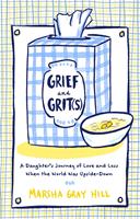   Grief and Grit(s)
