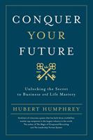   Conquer Your Future