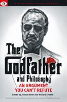   The Godfather and Philosophy