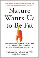   Nature Wants Us to Be Fat