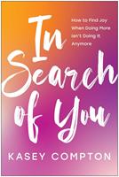   In Search of You