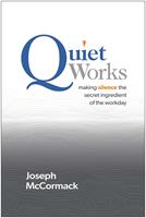   Quiet Works