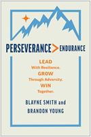   Perseverance > Endurance