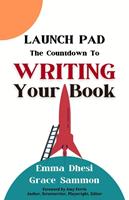   Launch Pad: The Countdown to Writing Your Book