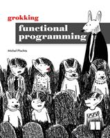   Grokking Functional Programming