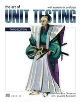   The Art of Unit Testing, Third Edition