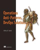  Operations Anti-Patterns, DevOps Solutions
