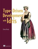   Type-Driven Development with Idris