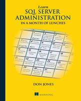   Learn SQL Server Administration in a Month of Lunches