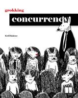   Grokking Concurrency