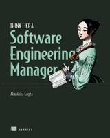   Think Like a Software Engineering Manager