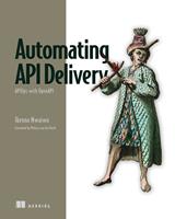   Automating API Delivery