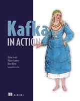   Kafka in Action