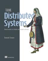   Think Distributed Systems