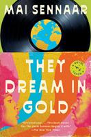   They Dream in Gold