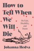   How to Tell When We Will Die