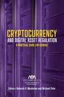   Cryptocurrency and Digital Asset Regulation