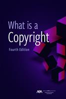 What is a Copyright, Fourth Edition