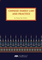   Chinese Family Law and Practice