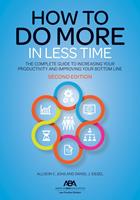   How to Do More in Less Time
