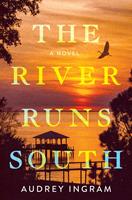   The River Runs South