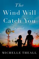   The Wind Will Catch You