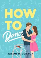   How to Dance