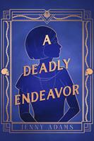   A Deadly Endeavor