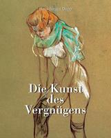   Die Kunst des Vergnügens