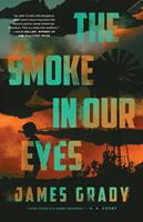   The Smoke in Our Eyes