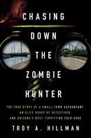   Chasing Down the Zombie Hunter