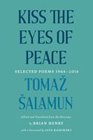  Kiss the Eyes of Peace