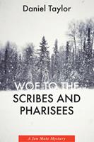   Woe to the Scribes and Pharisees