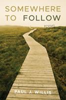   Somewhere to Follow