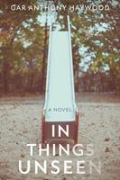   In Things Unseen