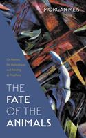   The Fate of the Animals