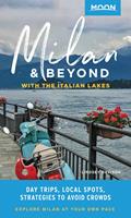   Moon Milan & Beyond: With the Italian Lakes