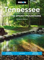   Moon Tennessee: With the Smoky Mountains