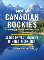   Moon Canadian Rockies: With Banff & Jasper National Parks