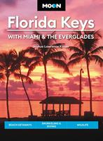   Moon Florida Keys: With Miami & the Everglades