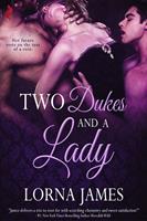  Two Dukes and a Lady