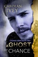   A Ghost of a Chance