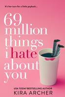  69 Million Things I Hate About You