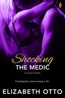   Shocking the Medic