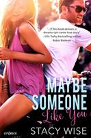   Maybe Someone Like You