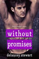   Without Promises