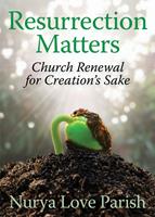   Resurrection Matters